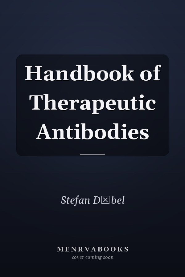Handbook of Therapeutic Antibodies
