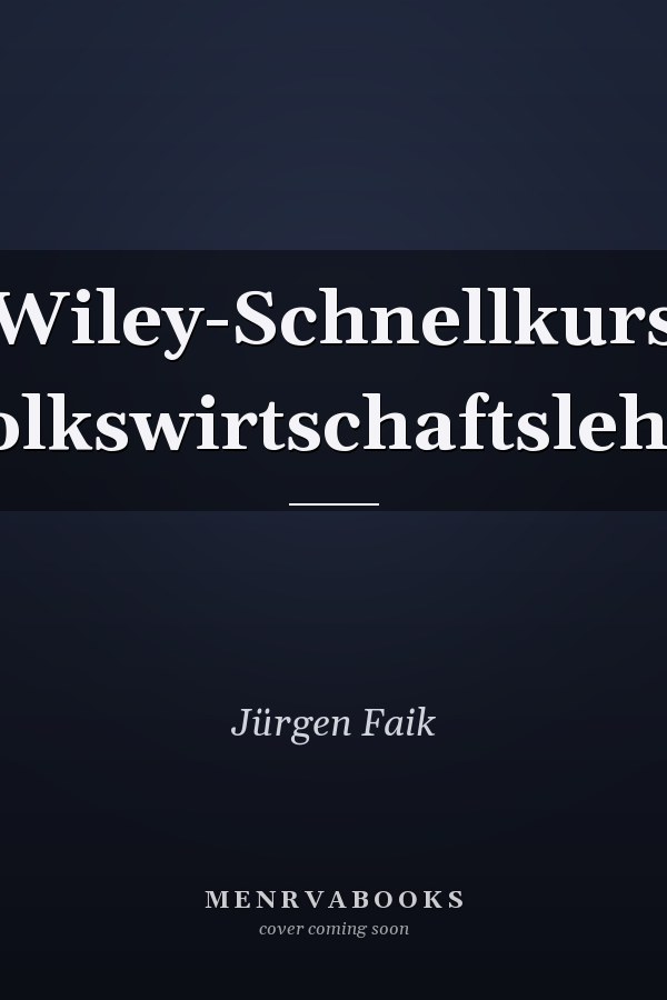 Wiley-Schnellkurs Volkswirtschaftslehre