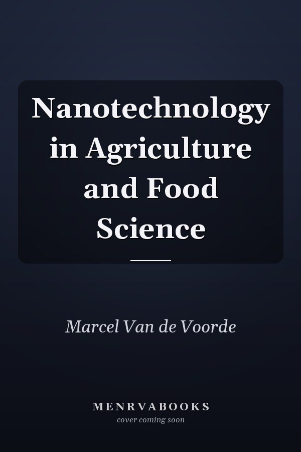 Nanotechnology in Agriculture and Food Science