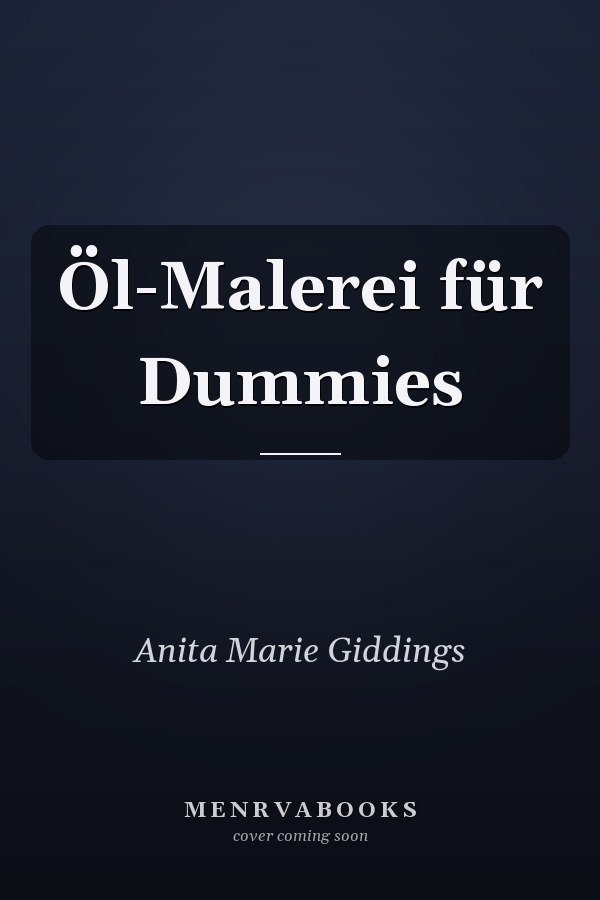 Öl-Malerei für Dummies