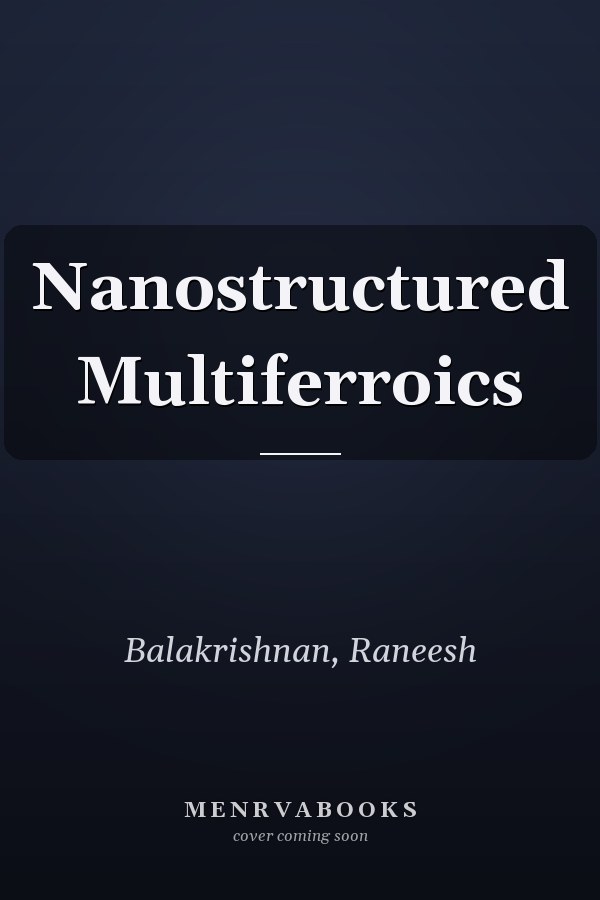 Nanostructured Multiferroics