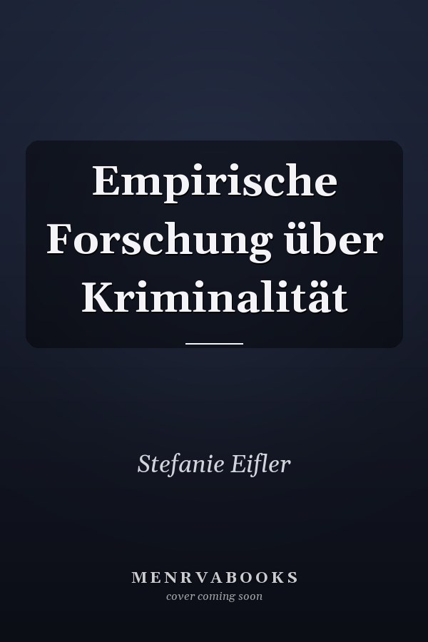 Empirische Forschung über Kriminalität