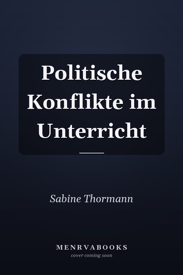 Politische Konflikte im Unterricht