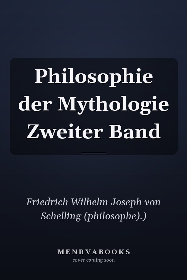 Philosophie der Mythologie Zweiter Band