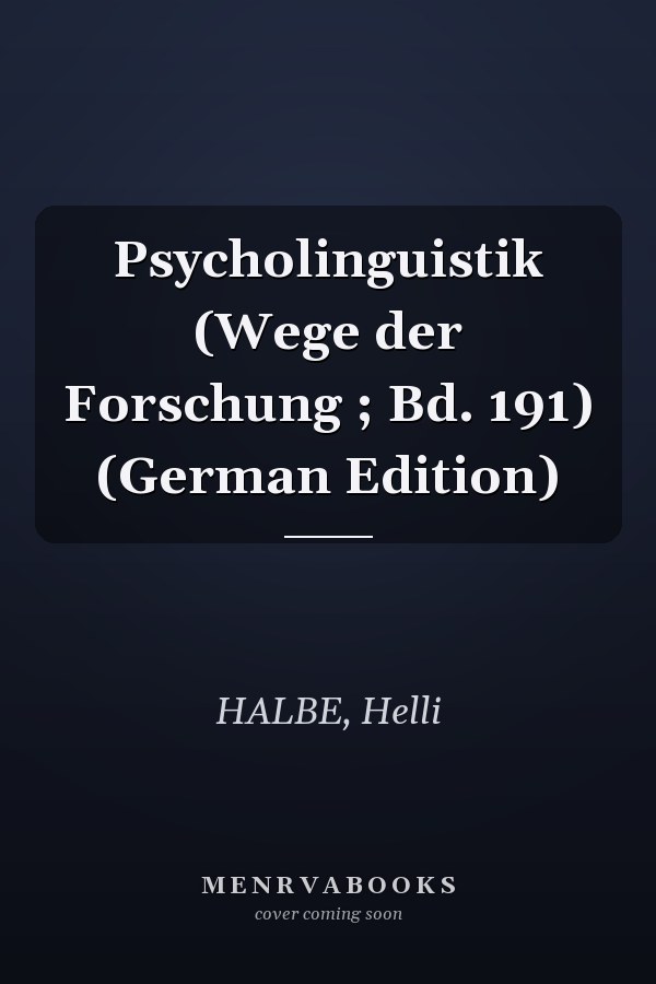 Psycholinguistik (Wege der Forschung ; Bd. 191) (German Edition)
