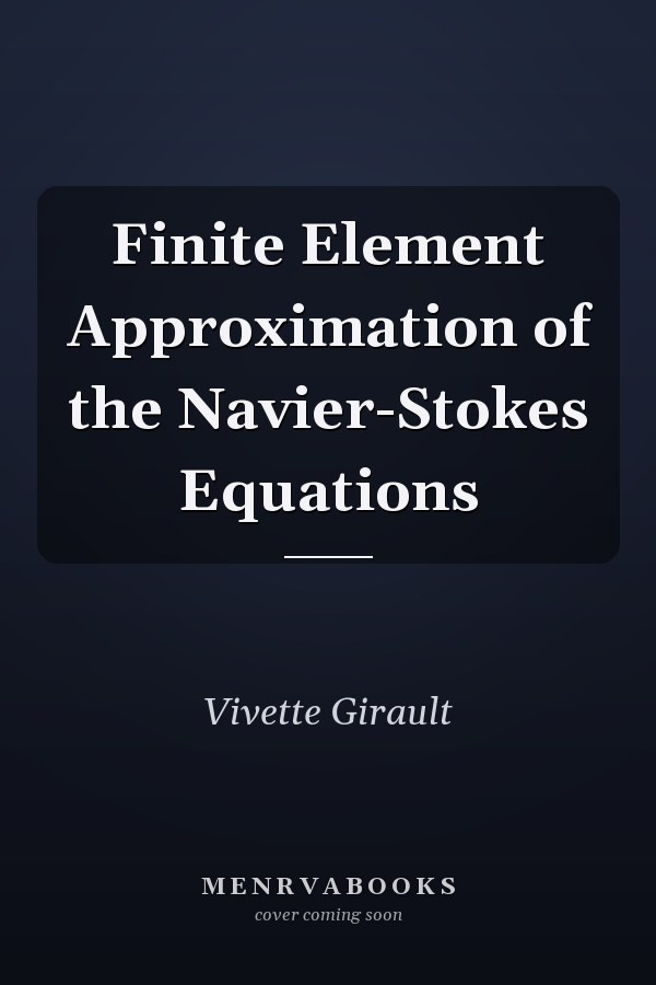 Finite Element Approximation of the Navier-Stokes Equations