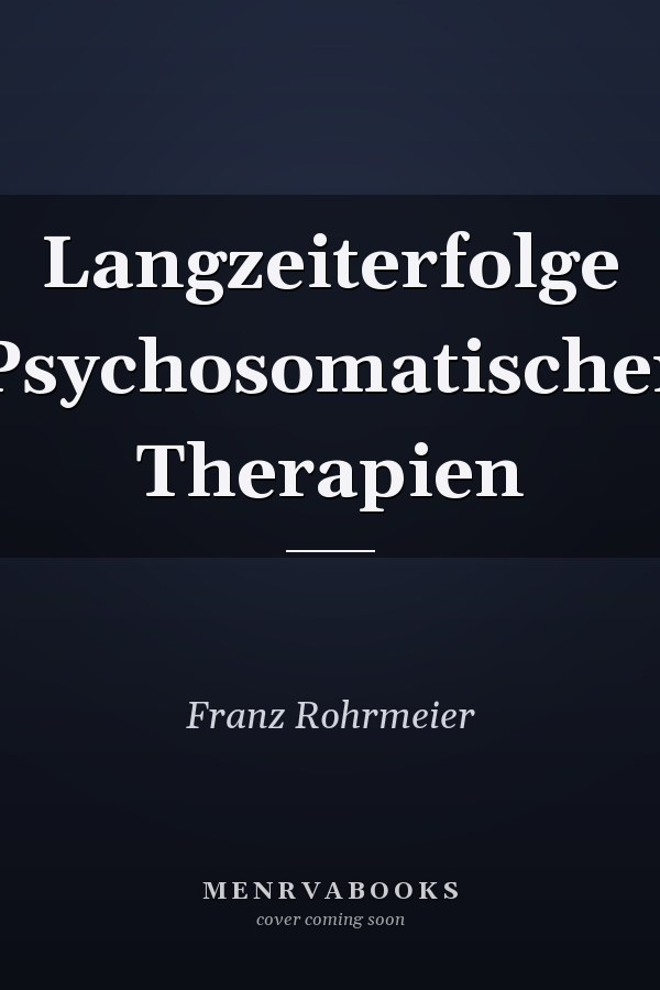 Langzeiterfolge Psychosomatischer Therapien