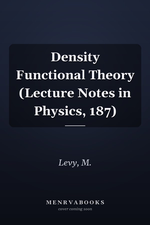 Density Functional Theory (Lecture Notes in Physics, 187)