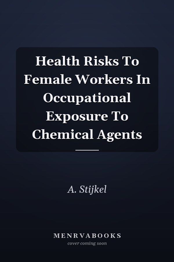 Health Risks To Female Workers In Occupational Exposure To Chemical Agents