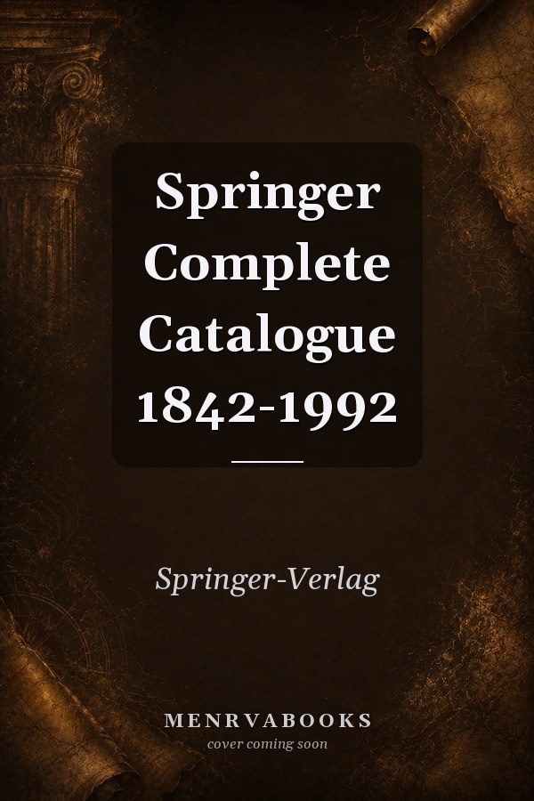 Springer Complete Catalogue 1842-1992