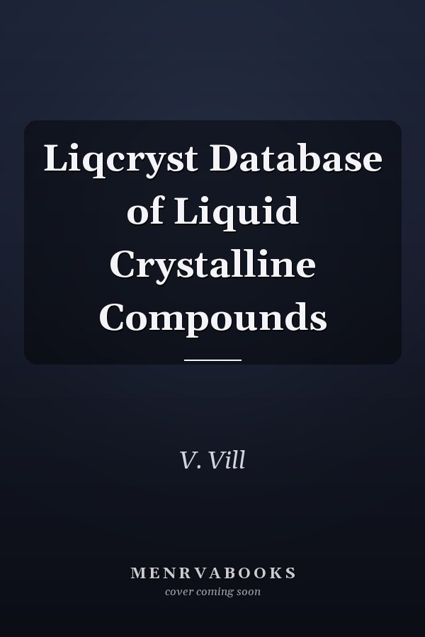 Liqcryst Database of Liquid Crystalline Compounds