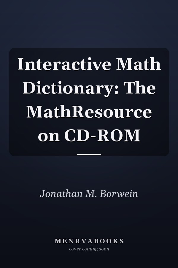 Interactive Math Dictionary: The MathResource on CD-ROM