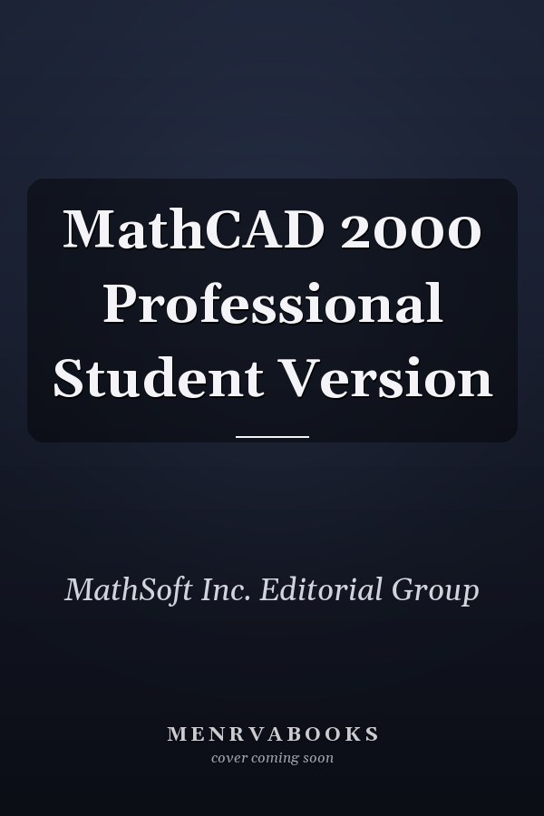 MathCAD 2000 Professional Student Version