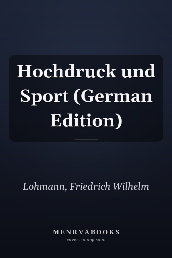 Hochdruck und Sport (German Edition)