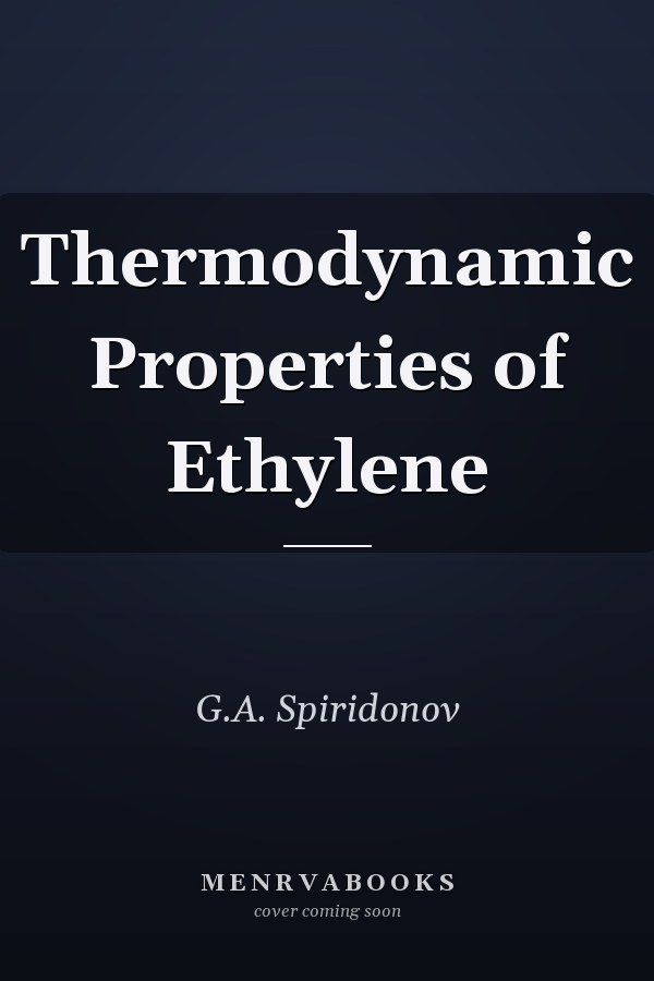 Thermodynamic Properties of Ethylene