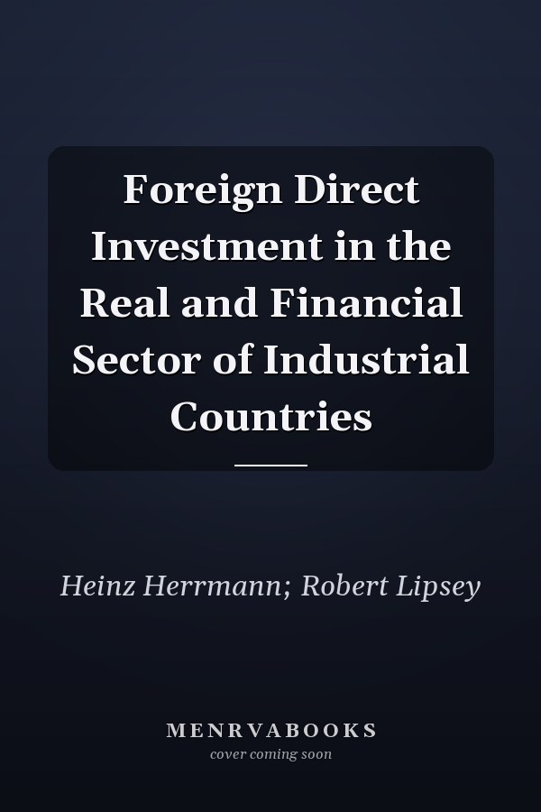 Foreign Direct Investment in the Real and Financial Sector of Industrial Countries