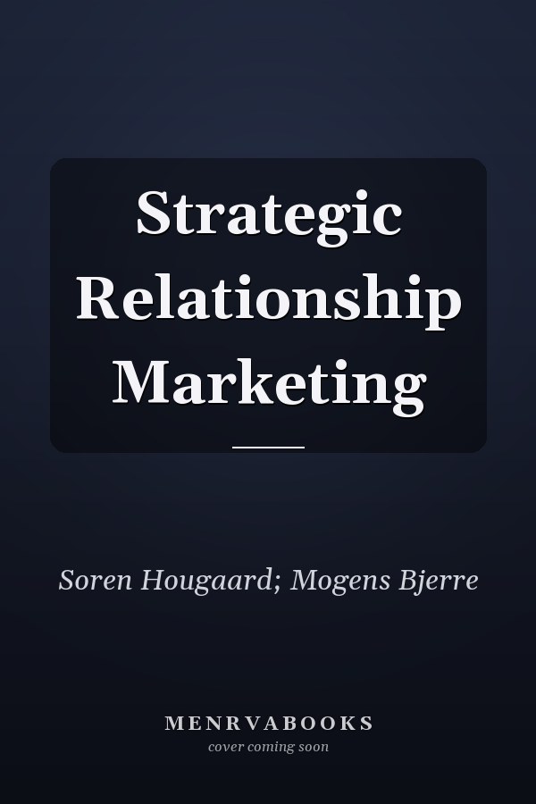 Strategic Relationship Marketing