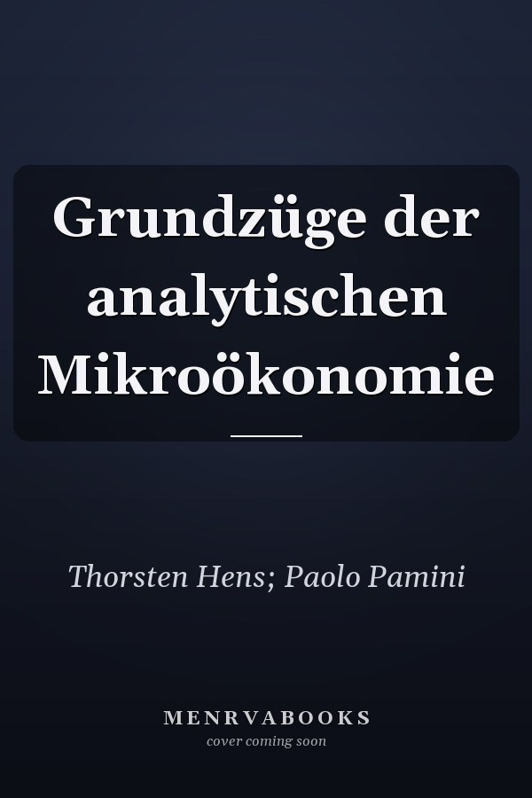 Grundzüge der analytischen Mikroökonomie