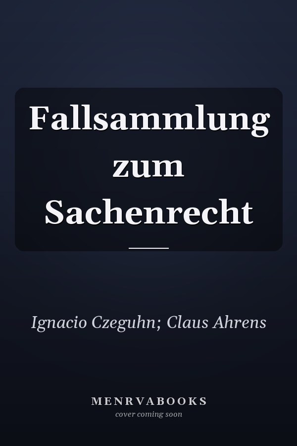 Fallsammlung zum Sachenrecht