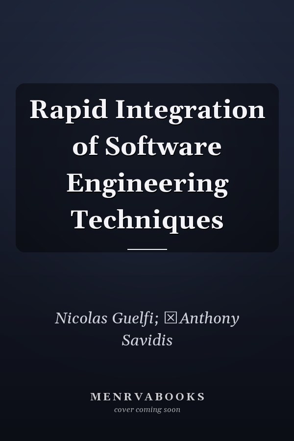 Rapid Integration of Software Engineering Techniques