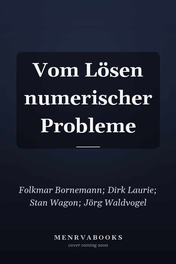 Vom Lösen numerischer Probleme