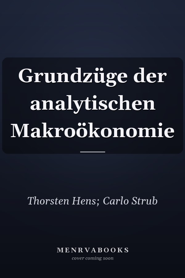 Grundzüge der analytischen Makroökonomie