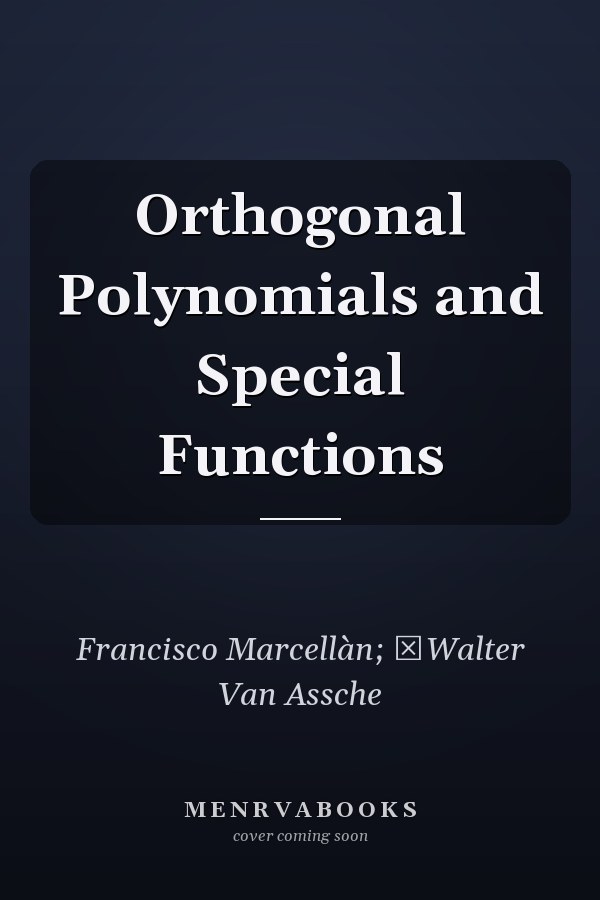Orthogonal Polynomials and Special Functions