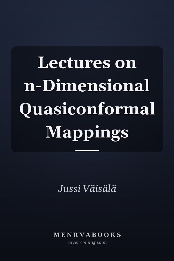 Lectures on n-Dimensional Quasiconformal Mappings