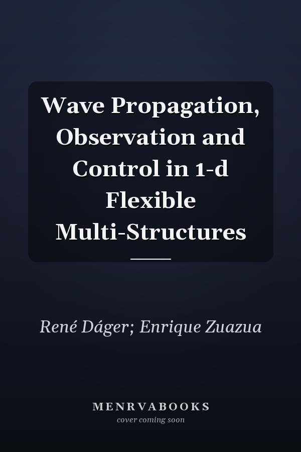 Wave Propagation, Observation and Control in 1-d Flexible Multi-Structures