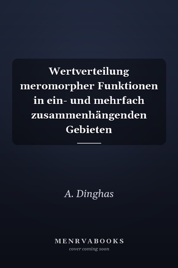 Wertverteilung meromorpher Funktionen in ein- und mehrfach zusammenhängenden Gebieten
