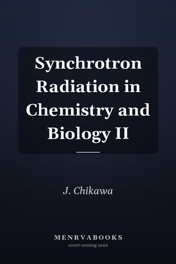 Synchrotron Radiation in Chemistry and Biology II