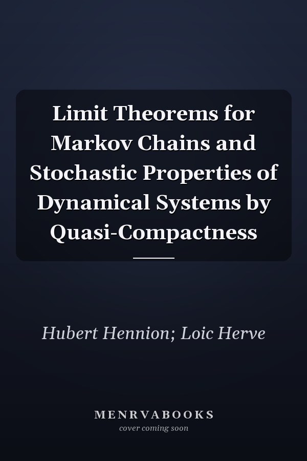 Limit Theorems for Markov Chains and Stochastic Properties of Dynamical Systems by Quasi-Compactness