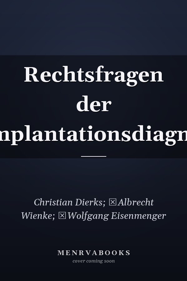 Rechtsfragen der Präimplantationsdiagnostik