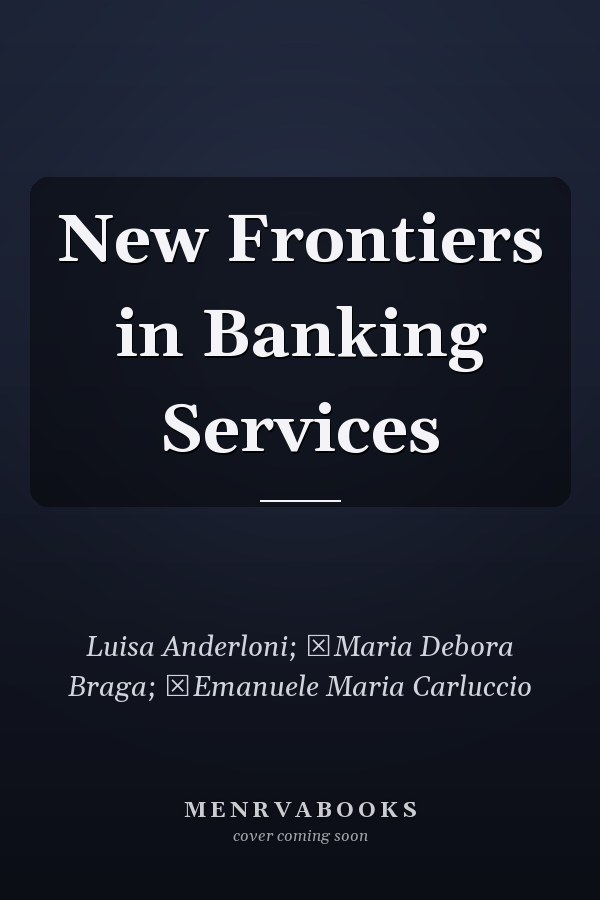 New Frontiers in Banking Services