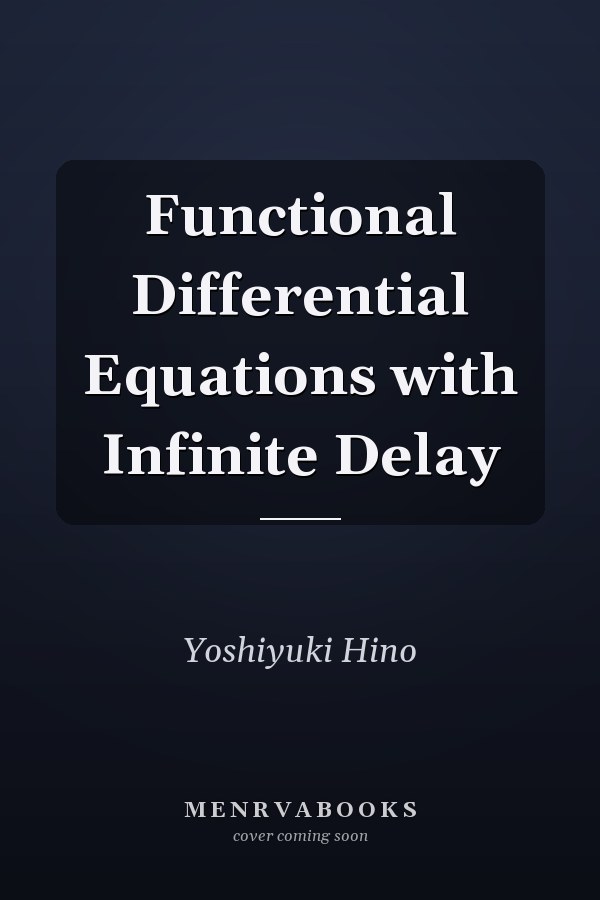 Functional Differential Equations with Infinite Delay