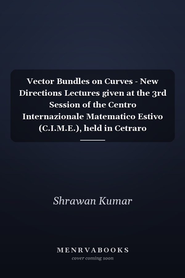 Vector Bundles on Curves - New Directions Lectures given at the 3rd Session of the Centro Internazionale Matematico Estivo (C.I.M.E.), held in Cetraro (Cosenza), Italy, June 19-27, 1995