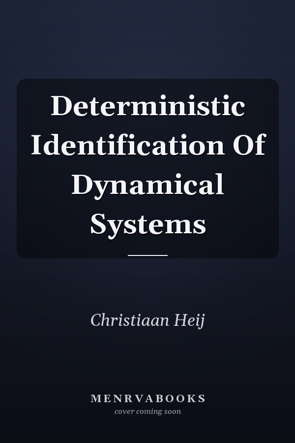 Deterministic Identification Of Dynamical Systems