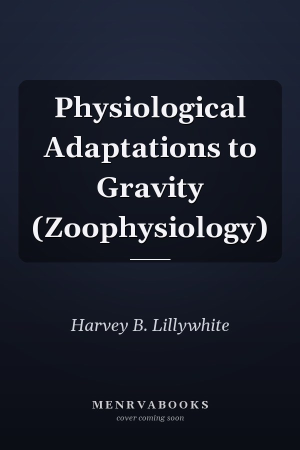 Physiological Adaptations to Gravity (Zoophysiology)