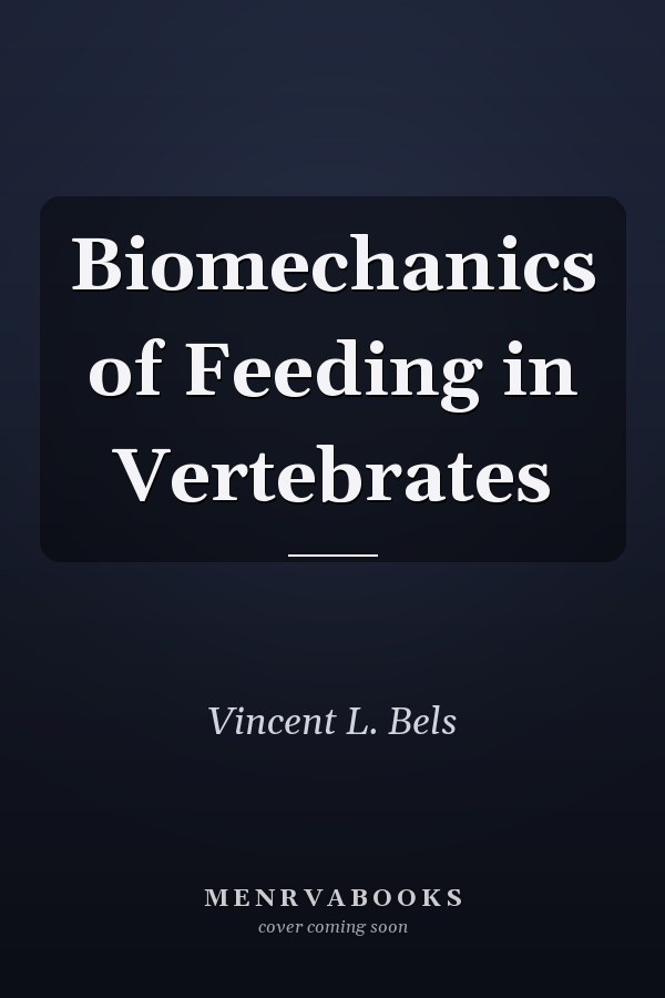 Biomechanics of Feeding in Vertebrates