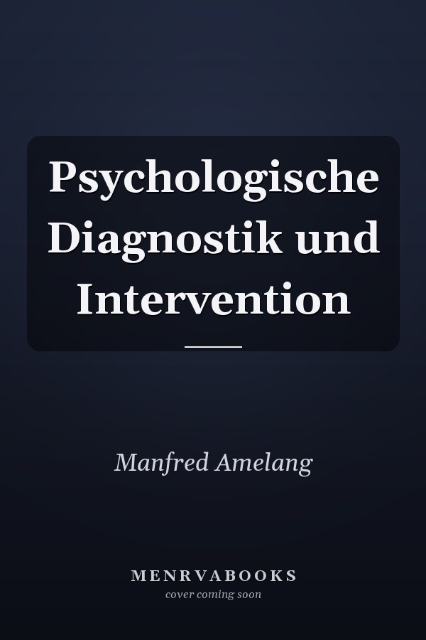 Psychologische Diagnostik und Intervention