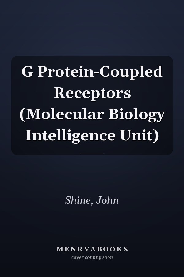 G Protein-Coupled Receptors (Molecular Biology Intelligence Unit)