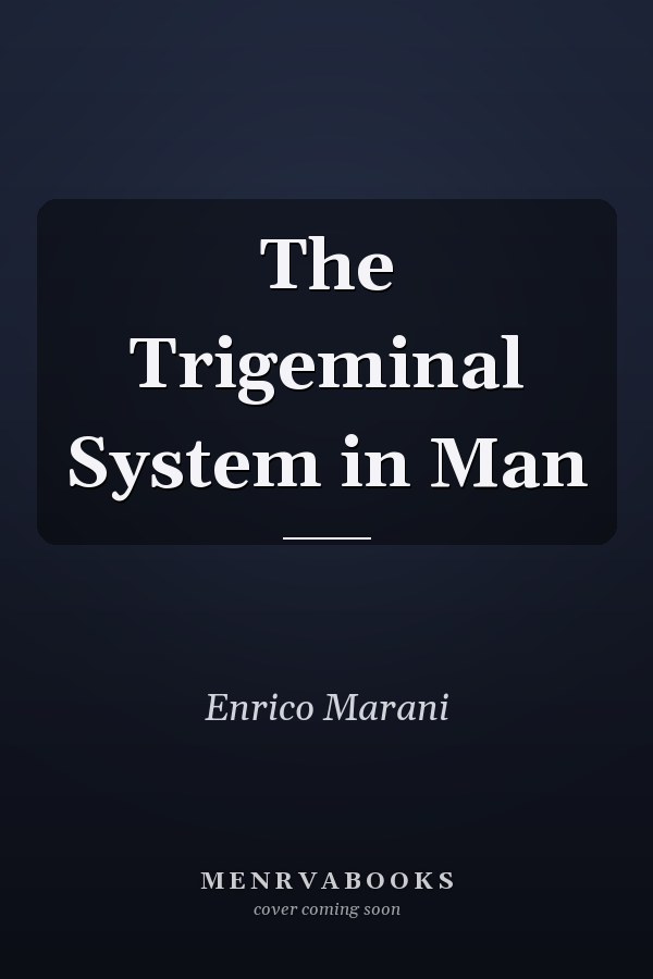 The Trigeminal System in Man