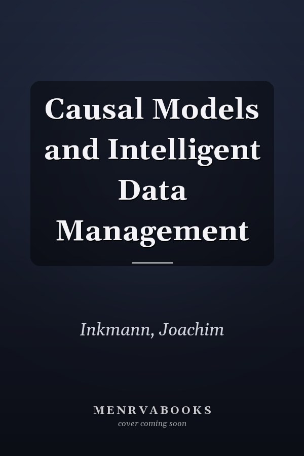 Causal Models and Intelligent Data Management