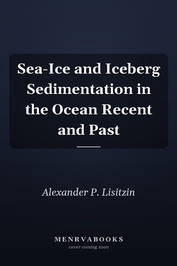 Sea-Ice and Iceberg Sedimentation in the Ocean Recent and Past