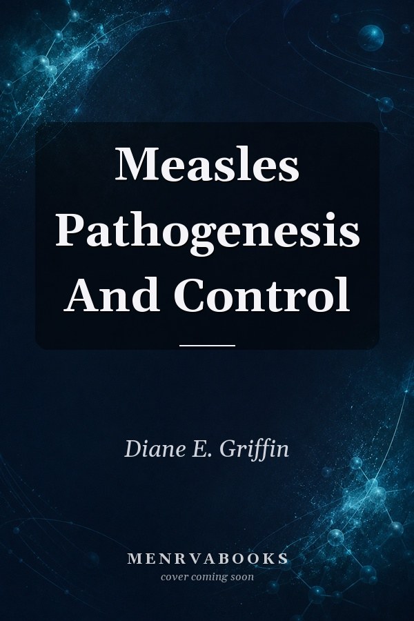 Measles Pathogenesis And Control