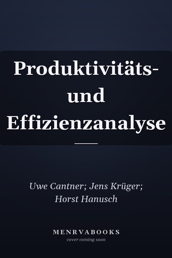 Produktivitäts- und Effizienzanalyse
