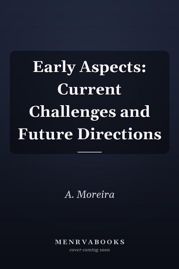 Early Aspects: Current Challenges and Future Directions