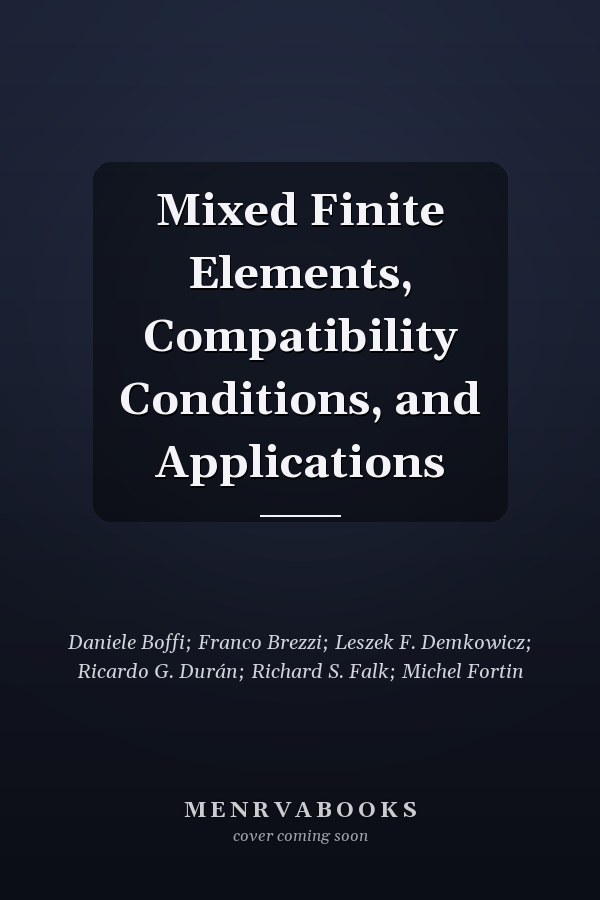 Mixed Finite Elements, Compatibility Conditions, and Applications