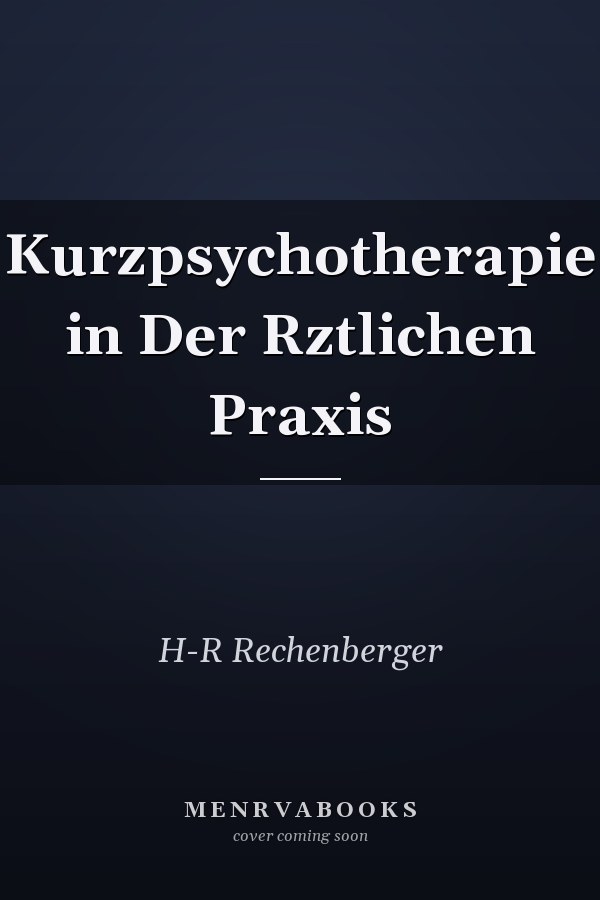 Kurzpsychotherapie in Der Rztlichen Praxis