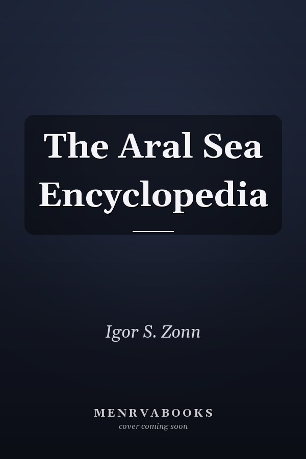 The Aral Sea Encyclopedia